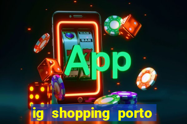 ig shopping porto velho cinema